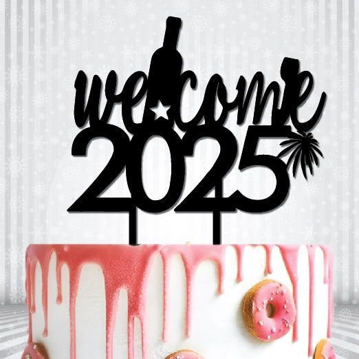 Welcome 2025 cake topper