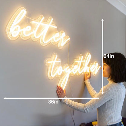 Better Together Neon Sign Warm White with Adapter