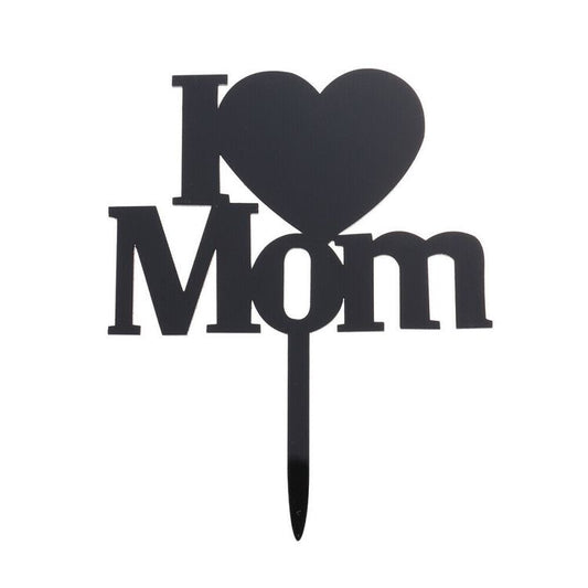 I Love Mom Cake Topper Black