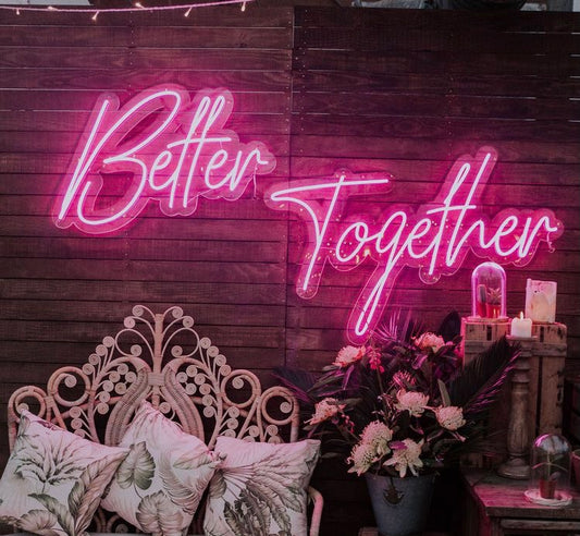 Better Together Neon Sign Pink with Adapter