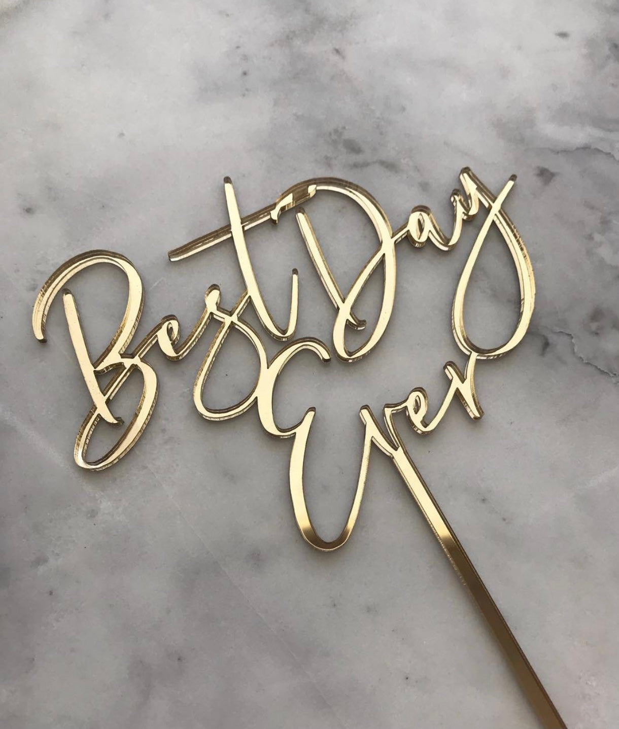 Best Day Ever cake topper