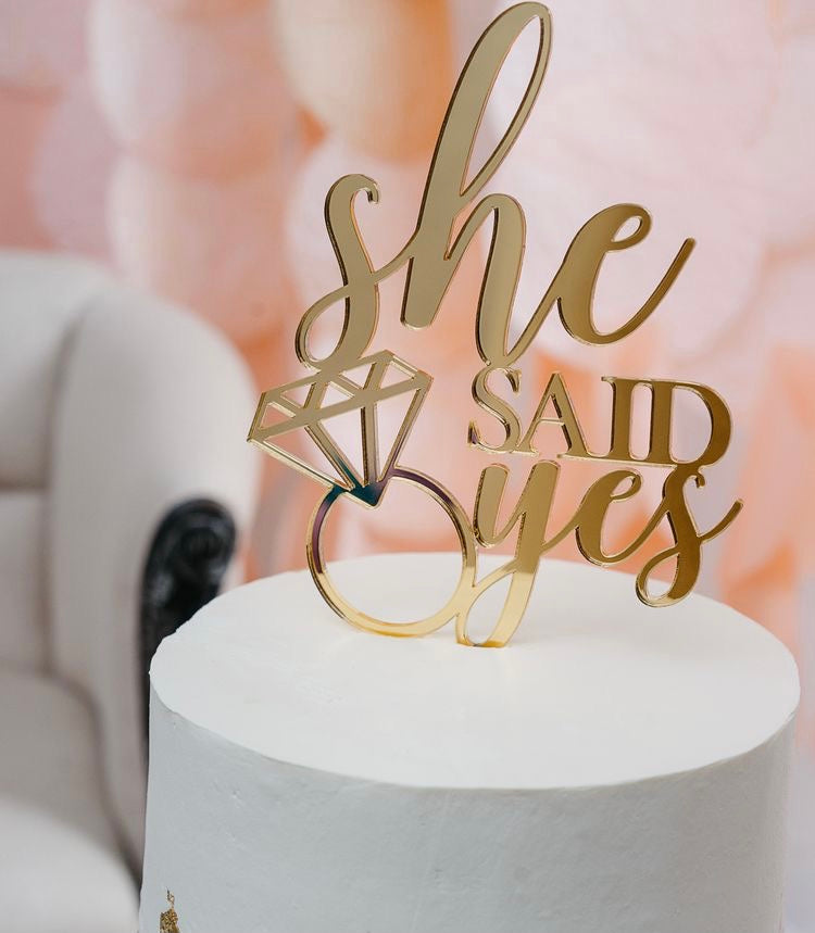 She Said Yes Cake Topper Gold