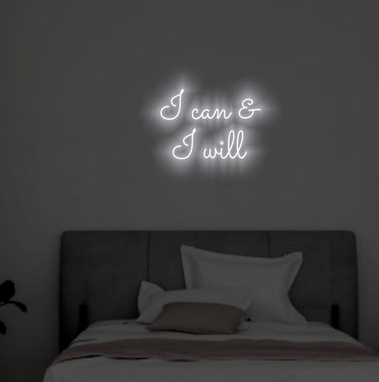 I Can and I Will Neon Sign online