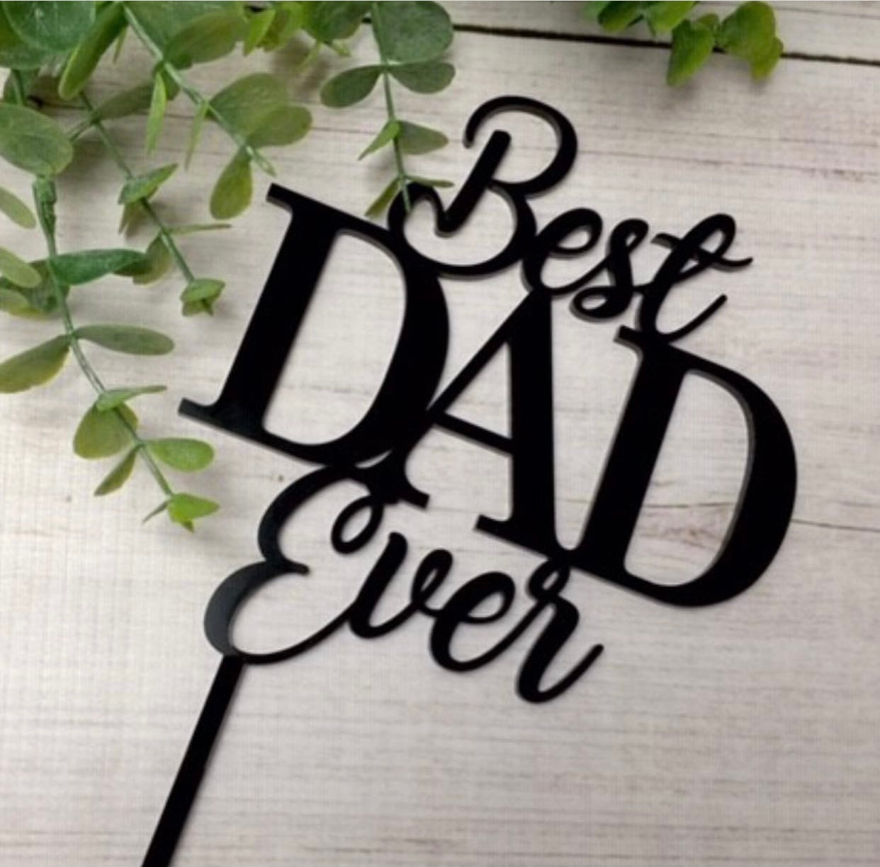 Best Dad Ever Cake Topper Black