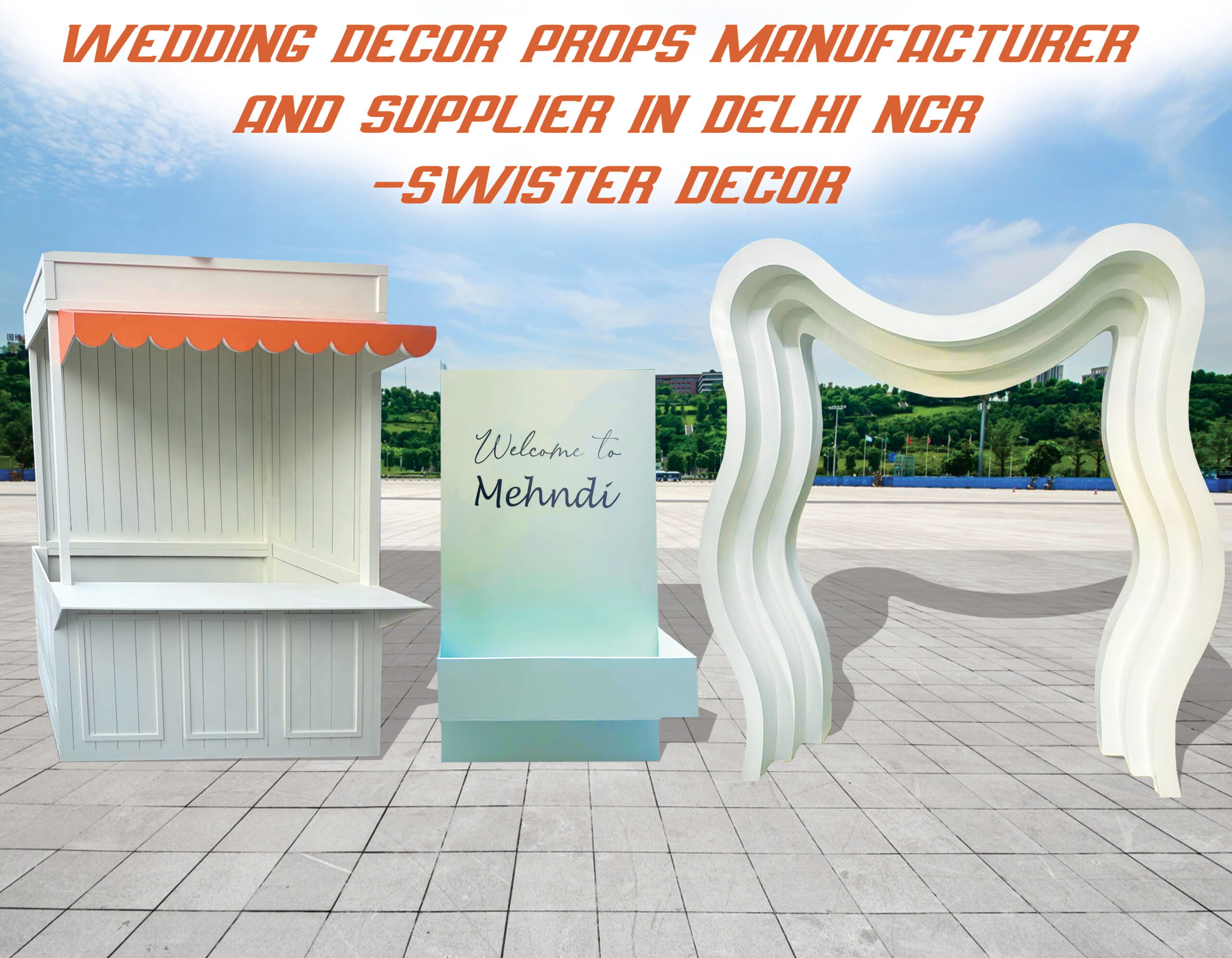 Wedding Decor Props Manufacturer and Supplier in Delhi NCR