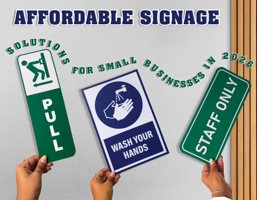 Affordable Signage Solutions for Small Businesses in 2026